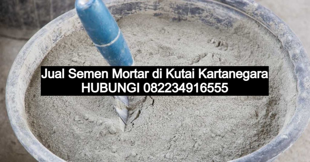 Jual Semen Mortar di Kutai Kartanegara